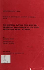 Tapa de The Wardell buffalo trap 48 SU 301: communal procurement in the upper Green River basin, Wyoming