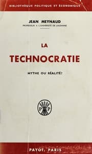 Tapa de La technocratie, mythe ou réalité?