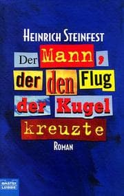 Tapa de Der Mann, der den Flug der Kugel kreuzte