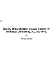 Tapa de History of the Christian Church. Volume IV. Mediaeval Christianity A.D. 590-1073