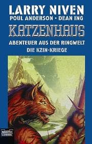 Tapa de Die Kzin- Kriege 1. Das Katzenhaus. Abenteuer aus dem Ringwelt- Universum