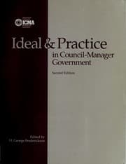 Tapa de Ideal & practice in council-manager government