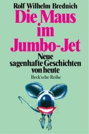 Tapa de Die Maus im Jumbo- Jet. Neue sagenhafte Geschichten von heute