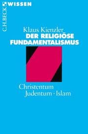 Tapa de Der religiöse Fundamentalismus. Christentum, Judentum, Islam