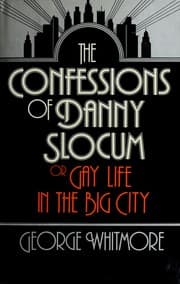 Tapa de Confessions of Danny Slocum, or, Gay life in the big city