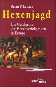 Tapa de Hexenjagd. Die Geschichte der Hexenverfolgungen in Europa