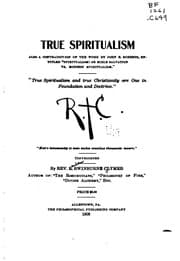 Tapa de True Spiritualism: Also, a Contradiction of the Work by John E. Roberts ..