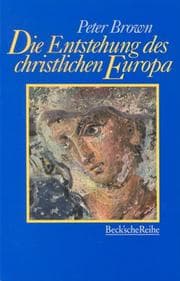 Tapa de Die Entstehung des christlichen Europa