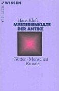 Tapa de Mysterienkulte der Antike. Götter, Menschen, Rituale