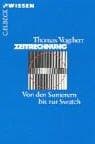 Tapa de Zeitrechnung. Von den Sumerern bis zur Swatch