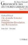 Tapa de Geschichte der deutschen Literatur von den Anfängen bis zur Gegenwart, Bd.7/1, Die deutsche Literatur zwischen Französischer Revolution und Restauration