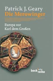 Tapa de Die Merowinger. Europa von Karl dem Großen
