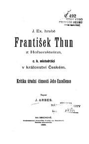 Tapa de J. Ex. hrabě František Thun z Hohenšteina, c. k. místodržící v království českém