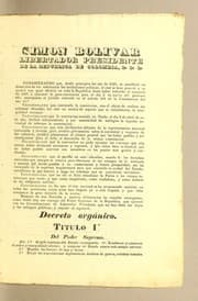 Tapa de Simon Bolivar libertador presidente de la Republica de Colombia, &c. &c &c. ... decreto orgánico