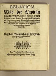 Tapa de Relation was der Capitan Drackh vnnd Colonel Noriz welche anno 1589. an stat der Künigin in Engelland, den don Antonio in das Königreich Portugal einsetzen