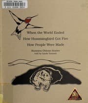 Tapa de When the World Ended, How Hummingbird Got Fire, How People Were Made