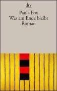 Tapa de Was am Ende bleibt. Roman.
