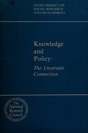 Tapa de Knowledge and Policy: The Uncertain Connection (Study Project on Social Research and Development :)