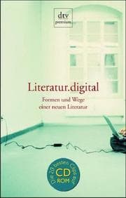 Tapa de Literatur. digital. Formen und Wege einer neuen Literatur