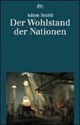 Tapa de Der Wohlstand der Nationen. Eine Untersuchung seiner Natur und seiner Ursachen