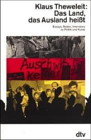 Tapa de Das Land, das Ausland heißt. Essays, Reden, Interviews zu Politik und Kunst