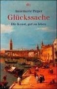 Tapa de Glückssache. Die Kunst, gut zu leben