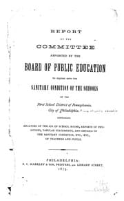 Tapa de Report of the Committee Appointed by the Board of Public Education to Inquire Into the Sanitary ..