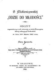 Tapa de O mickiewiczowskiéj "Odzie do Młodości": odczyt wypowiedziany w sali ratuszowéj na dochód ..