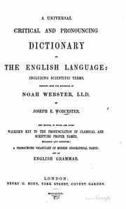 Tapa de A universal critical and pronouncing dictionary of the English language: including scientific terms