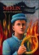 Tapa de Merlin und die Feuerproben. 3. Buch