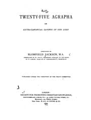 Tapa de Twenty-five Agrapha: Or Extra-canonical Sayings of Our Lord