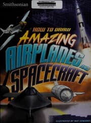 Tapa de How to draw amazing airplanes and spacecraft