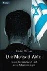 Tapa de Die Mossad- Akte. Israels Geheimdienst und seine Schattenkrieger
