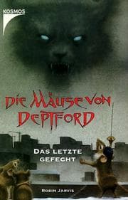 Tapa de Die Mäuse von Deptford 3. Das letzte Gefecht.