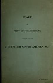 Tapa de Chart of Privy Council decisions with references to the British North America act