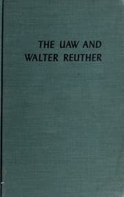 Tapa de The UAW and Walter Reuther