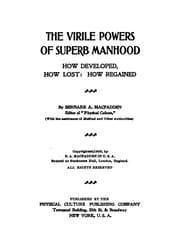 Tapa de The Virile Powers of Superb Manhood: How Developed, how Lost; how Regained