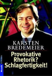 Tapa de Provokative Rhetorik? Schlagfertigkeit