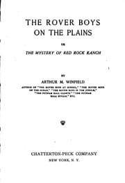Tapa de The Rover Boys on the Plains, Or, The Mystery of Red Rock Ranch: Or, The ..