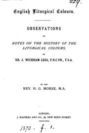 Tapa de English liturgical colours, observations on Notes on the history of the liturgical colours, by J ..