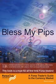 Tapa de Bless my pips : a Forex trader's guide to the currency market