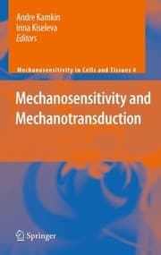 Tapa de Mechanosensitivity and Mechanotransduction