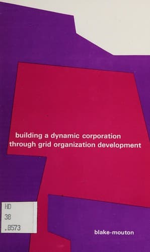 Tapa de Building a dynamic corporation through grid organization development