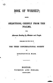Tapa de Book of Worship: Being Selections, Chiefly from the Psalms, for Alternate ..