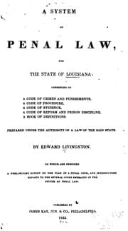 Tapa de A System of Penal Law for the State of Louisiana: Consisting of a Code of Crimes and Punishments ..