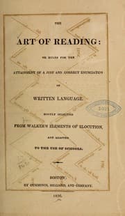Tapa de The art of reading: or, Rules for the attainment of a just and correct enunciation of written language