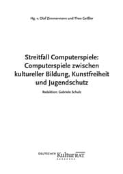 Tapa de Streitfall Computerspiele: Computerspiele zwischen kultureller Bildung, Kunstfreiheit und Jugendschutz