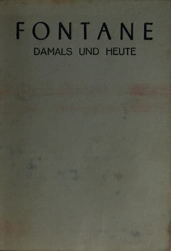Tapa de Fontane, damals und heute