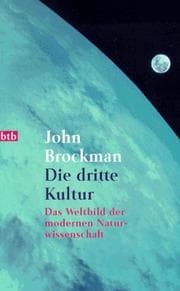 Tapa de Die dritte Kultur. Das Weltbild der modernen Naturwissenschaft