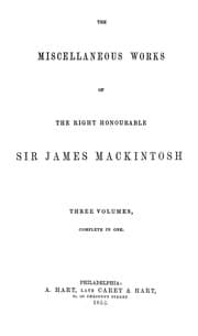 Tapa de The miscellaneous works of the Right Honourable Sir James Mackintosh